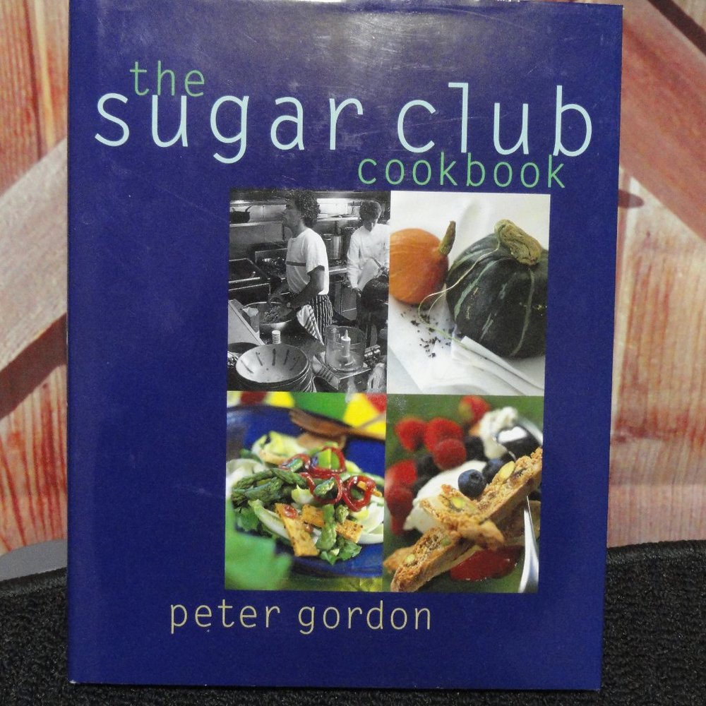 the Sugar Club Cokbook, peter gordon~illustrated~ Awesome recipies~EUC~C…